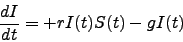 \begin{displaymath}
\frac{d I}{d t} = + r I(t) S(t) - g I(t)
\end{displaymath}