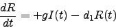 \begin{displaymath}
\frac{d R}{d t} = + g I(t) - d_1 R(t)
\end{displaymath}