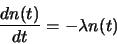 \begin{displaymath}
\frac{ d n(t) }{ dt } = - \lambda n(t)
\end{displaymath}