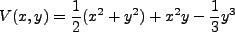 \begin{displaymath}
V(x,y) = \frac{1}{2}( x^2 + y^2 ) + x^2 y - \frac{1}{3} y^3
\end{displaymath}