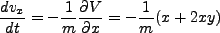 \begin{displaymath}
\frac{d v_x}{d t} = -\frac{1}{m} \frac{\partial V}{\partial x} =
-\frac{1}{m} ( x + 2 x y )
\end{displaymath}