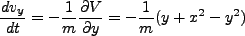 \begin{displaymath}
\frac{d v_y}{d t} = -\frac{1}{m} \frac{\partial V}{\partial y} =
-\frac{1}{m} ( y + x^2 - y^2 )
\end{displaymath}